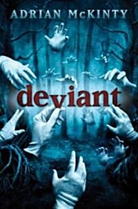 Deviant (Hardcover)