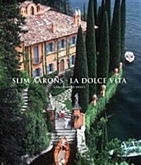 Slim Aarons: La Dolce Vita (Hardcover)