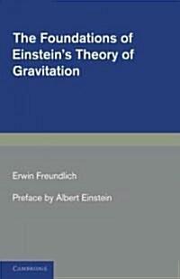 The Foundations of Einsteins Theory of Gravitation (Paperback)