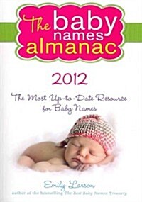 The Baby Names Almanac, 2012 (Paperback)