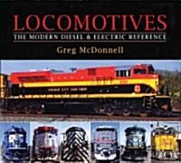 Locomotives: The Modern Diesel & Electric Reference (Paperback)