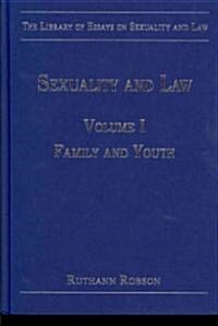 Sexuality and Law : Volume I: Family and Youth (Hardcover)