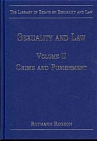 Sexuality and Law : Volume II: Crime and Punishment (Hardcover)