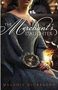 The Merchants Daughter (Paperback)