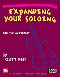 Expanding Your Soloing for the Guitarist (Paperback)