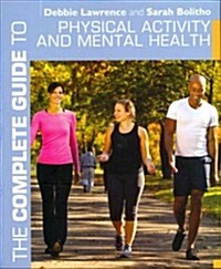 The Complete Guide to Physical Activity and Mental Health (Paperback)