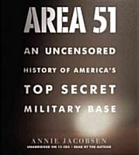 Area 51: An Uncensored History of Americas Top Secret Military Base (Audio CD)