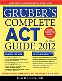 Grubers Complete Act Guide 2012 (Paperback, 3rd)