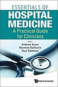 Essentials of Hospital Medicine: A Practical Guide for Clinicians (Hardcover)