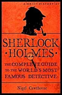 A Brief History of Sherlock Holmes (Paperback)