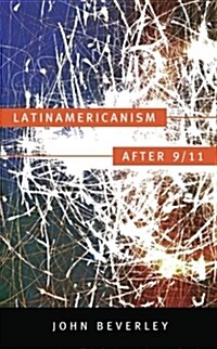 Latinamericanism After 9/11 (Paperback)