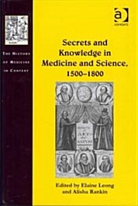 Secrets and Knowledge in Medicine and Science, 1500–1800 (Hardcover)