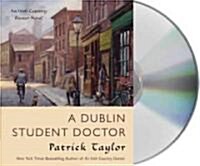 A Dublin Student Doctor (Audio CD, Unabridged)