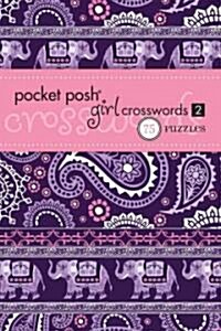 Pocket Posh Girl Crosswords 2: 75 Puzzles (Paperback)