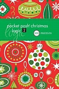 Pocket Posh Christmas Logic 2: 100 Puzzles (Paperback)