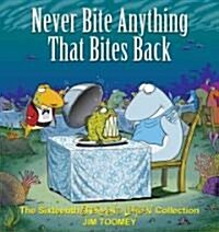 Never Bite Anything That Bites Back: The Sixteenth Shermans Lagoon Collection Volume 16 (Paperback, Original)