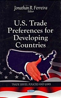 U.S. Trade Preferences for Developing Countries (Hardcover)