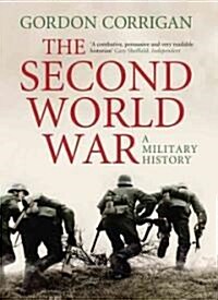 The Second World War: A Military History (Hardcover)
