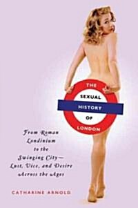 The Sexual History of London (Hardcover)