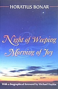 Night of Weeping and Morning of Joy (Paperback)