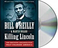 Killing Lincoln: The Shocking Assassination That Changed America Forever (Audio CD)