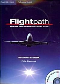 Flightpath: Aviation English for Pilots and ATCOs Students Book with Audio CDs (3) and DVD (Multiple-component retail product, Student ed)
