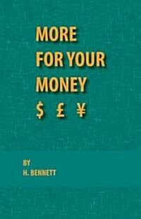 More for Your Money (Paperback)