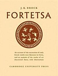 Fortetsa : Early Greek Tombs Near Knossos (Paperback)