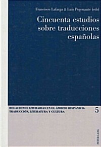 Cincuenta Estudios Sobre Traducciones Espa?las (Paperback)