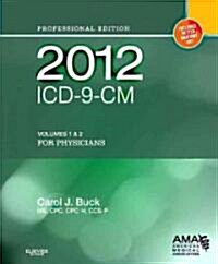 ICD-9-CM for Physicians, Volumes 1 & 2 Professional Edition (Spiral, 2012)
