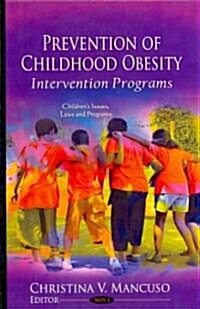Prevention of Childhood Obesity (Hardcover, UK)