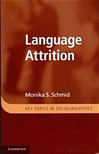 Language Attrition (Paperback)