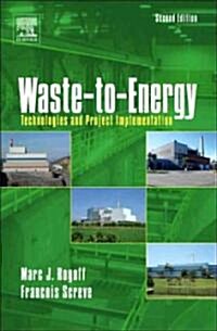 Waste-To-Energy: Technologies and Project Implementation (Hardcover, 2, Revised)