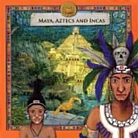 Maya, Aztecs and Incas (Board Books)