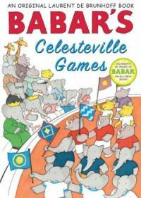 Babar's Celesteville Games (Hardcover)