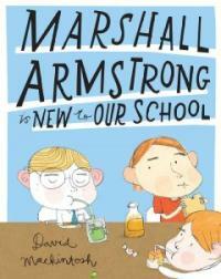 Marshall Armstrong Is New to Our School (Hardcover)