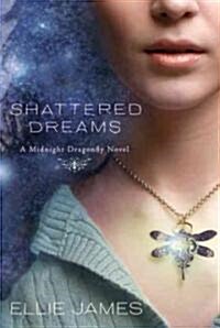 Shattered Dreams (Paperback)