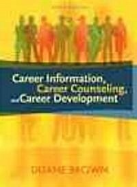 Career Information, Career Counselingd Career Development Value Package (Includes Myhelpinglab Student Access ) (Hardcover)