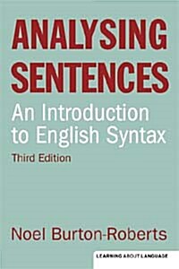 Analysing Sentences : An Introduction to English Syntax (Paperback, 3 Rev ed)