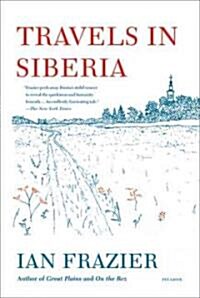 Travels in Siberia (Paperback, Reprint)