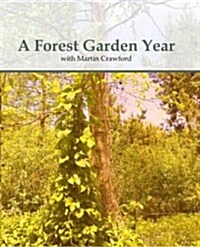 A Forest Garden Year : With Martin Crawford (DVD video)