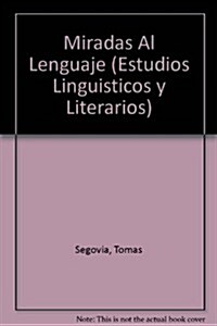 Miradas Al Lenguaje (Paperback)