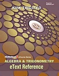 Algebra and Trigonometry, eText Reference (Spiral)