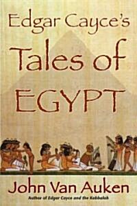 Edgar Cayces Tales of Egypt (Paperback)