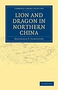 Lion and Dragon in Northern China (Paperback)