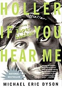 Holler If You Hear Me: Searching for Tupac Shakur (Audio CD)