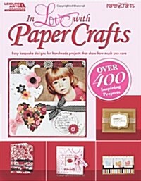 In Love With Paper Crafts (Paperback)