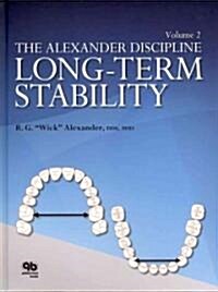 The Alexander Discipline, Vol 2: Long-Term Stability (Hardcover)