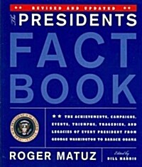 The Presidents Fact Book (Paperback, Reprint)