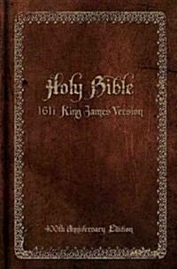 Holy Bible (Hardcover, 400th, Anniversary)